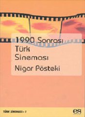 1990 Sonrası Türk Sineması Nigar Pösteki