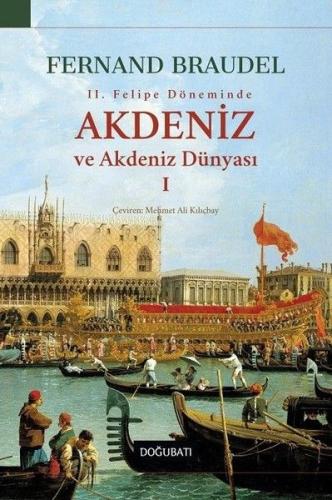 2. Felipe Dönemi'nde Akdeniz ve Akdeniz Dünyası 1 %10 indirimli Fernan