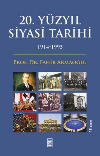 20. Yüzyıl Siyasi Tarihi (1914-1995) Fahir Armaoğlu