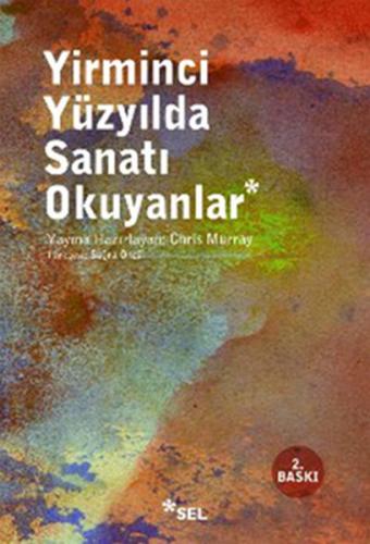 20.Yüzyılda Sanatı Okuyanlar Chris Murray