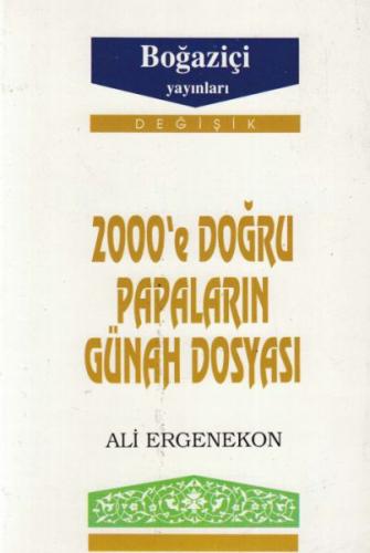 2000’e Doğru Papaların Günah Dosyası %11 indirimli Ali Ergenekon