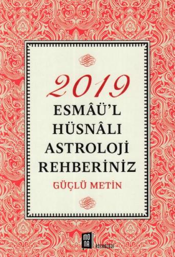 2019 Esmaül Hüsnalı Astroloji Rehberiniz %10 indirimli Güçlü Metin