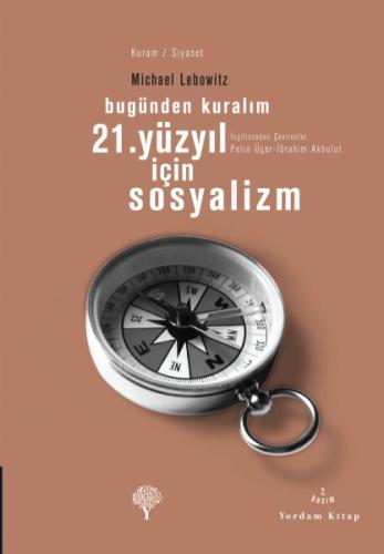 21. Yüzyıl İçin Sosyalizm %12 indirimli Michael A. Lebowitz