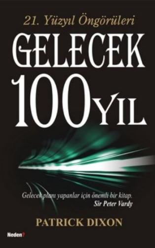 21. Yüzyıl Öngörüleri Gelecek 100 Yıl Patrick Dixon