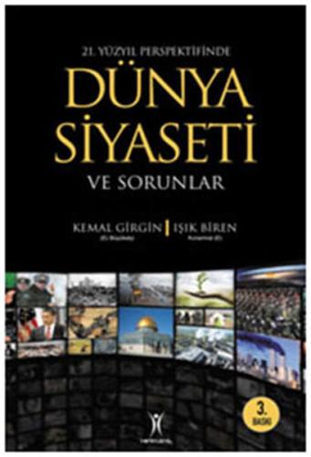 21. Yüzyıl Perspektifinde Dünya Siyaseti %13 indirimli Kemal Girgin