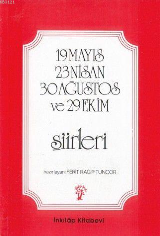 23 Nisan 19 Mayıs 30 Ağustos ve 29 Ekim Şiirleri %15 indirimli