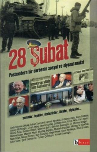 28 Şubat Postmodern Bir Darbenin Sosyal ve Siyasal Analizi %17 indirim