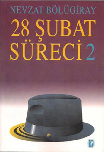 28 Şubat Süreci 2 %15 indirimli Nevzat Bölügiray