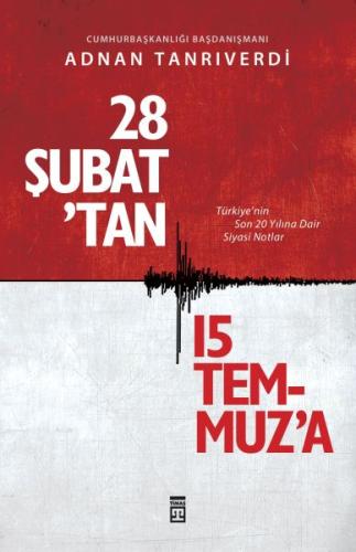 28 Şubat'tan 15 Temmuz'a %15 indirimli Adnan Tanrıverdi