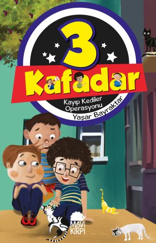 3 Kafadar 3 - Kayıp Kediler Operasyonu Yaşar Bayraktar