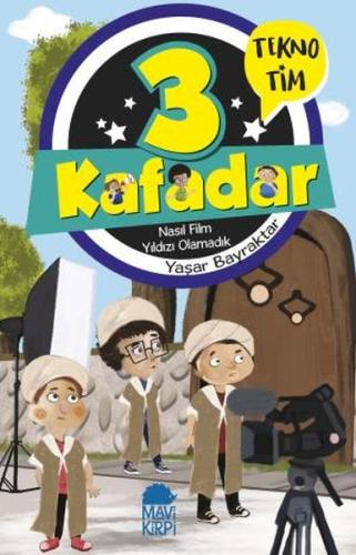 3 Kafadar Tekno Tim - Nasıl Film Yıldızı Olamadık %20 indirimli Yaşar 