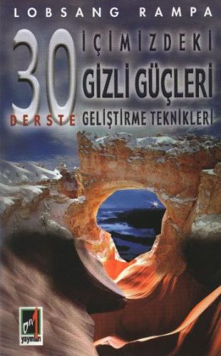 30 Derste İçimizdeki Gizli Güçleri Geliştirme Teknikleri Lomsang Rampa