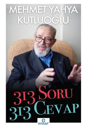 313 Soru 313 Cevap %18 indirimli Mehmet Yahya Kutluoğlu