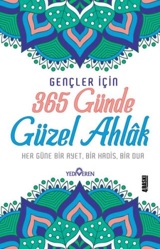 365 Günde Güzel Ahlak Her Güne Bir Ayet, Bir Hadis, Bir Dua %20 indiri