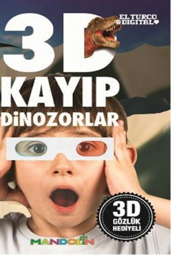 3D Kayıp Dinazorlar %15 indirimli Tunç Topçuoğlu