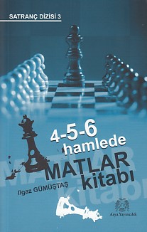 4-5-6 Hamlede Matlar Kitabı %15 indirimli Ilgaz Gümüştaş