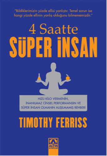 4 Saatte Süper İnsan %10 indirimli Timothy Ferriss