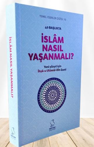 40 Başlıkta İslâm Nasıl Yaşanmalı %13 indirimli Cemâleddin El-Kâsımî