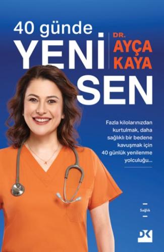 40 Günde Yeni Sen %10 indirimli Dr. Ayça Kaya