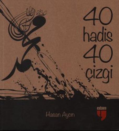 40 Hadis 40 Çizgi Hasan Aycın