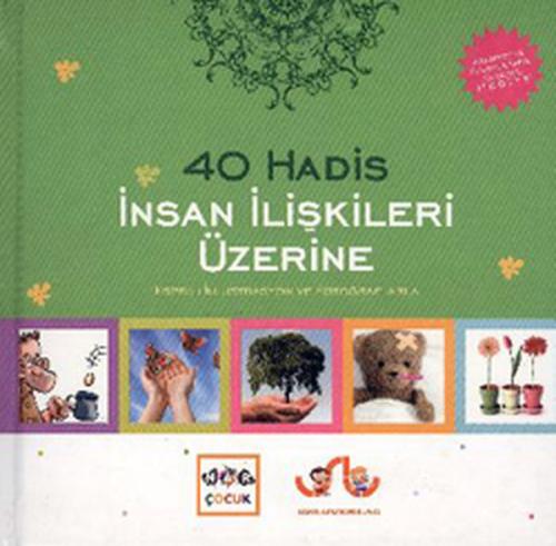 40 Hadis İnsan İlişkileri Üzerine Kolektif