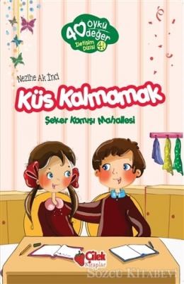 40 Öykü 40 Değer-Küs Kalmamak Şeker Kamışı Mahallesi %20 indirimli Nez