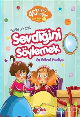 40 Öykü 40 Değer-Sevdiğini Söylemek En Güzel Hediye %20 indirimli Nezi