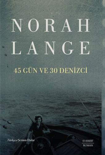 45 Gün ve 30 Denizci %10 indirimli Norah Lange