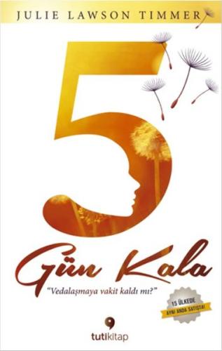 5 Gün Kala Julie Lawson Timmer