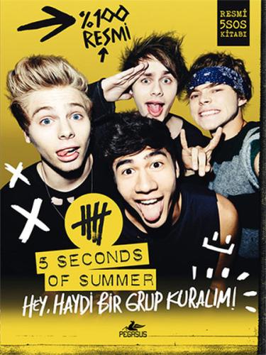 5 Seconds Of Summer Hey, Haydi Bir Grup Kuralım! %15 indirimli 5 Secon