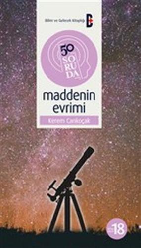 50 Soruda Maddenin Evrimi Kerem Cankoçak