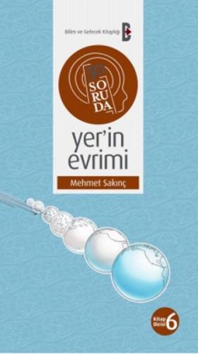 50 Soruda Yer'in Evrimi Mehmet Sakınç