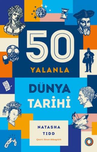 50 Yalanla Kısa Dünya Tarihi Natasha Tidd