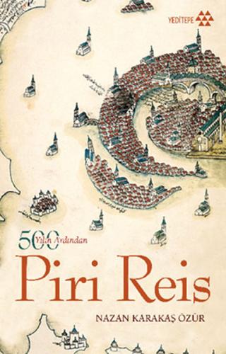 500 Yılın Ardından Piri Reis %14 indirimli Nazan Karakaş Özür