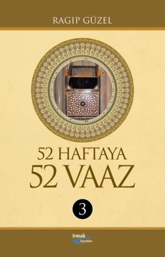 52 Haftaya 52 Vaaz - 3 (Ciltli) %13 indirimli Ragıp Güzel