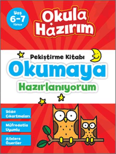 6-7 Yaş Türkçe Pekiştirme Kitabı Okumaya Hazırlanıyorum / Okula Hazırı