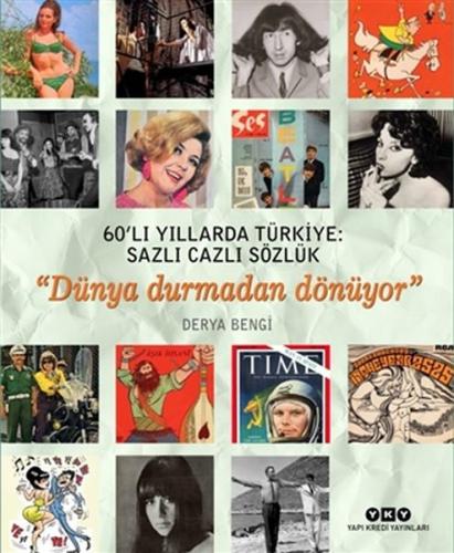 60’lı Yıllarda Türkiye: Sazlı Cazlı Sözlük - Dünya Durmadan Dönüyor (C