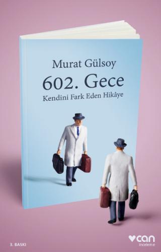 602. Gece Kendini Fark Eden Hikaye Murat Gülsoy