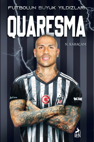 Quaresma - Futbolun Büyük Yıldızları Nur Kabaçam