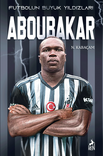 Aboubakar - Futbolun Büyük Yıldızları Nur Kabaçam