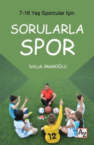 7-16 Yaş Çocuklar İçin Sorularla Spor %23 indirimli Selçuk İmamoğlu