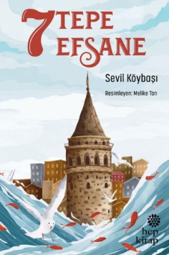 7 Tepe 7 Efsane %16 indirimli Sevil Köybaşı