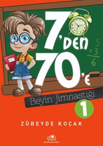 7'Den 70'E Beyin Jimnastiği 1 %18 indirimli Zübeyde Koçak