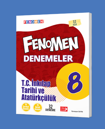 8 FENOMEN DENEMELER İNKILAP TARİHİ VE ATATÜRKÇÜLÜK (32 DENEME) Fenomen