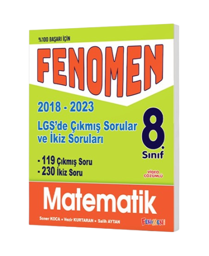 8 FENOMEN LGS MATEMATIK ÇIKMIS SORULAR VE IKIZ SORULARI (2018-2023) Fe