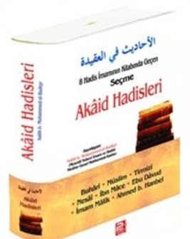 8 Hadis İmamının Kitabında Geçen Akaid Hadisleri Salah b. Muhammed el-