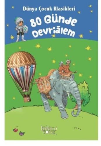 80 Günde Devrialem - Dünya Çocuk Klasikleri %30 indirimli Jules Verne