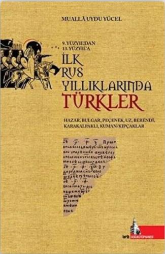 9.Yüzyıl'dan 13.Yüzyıl'a İlk Rus Yıllıklarında Türkler %12 indirimli M