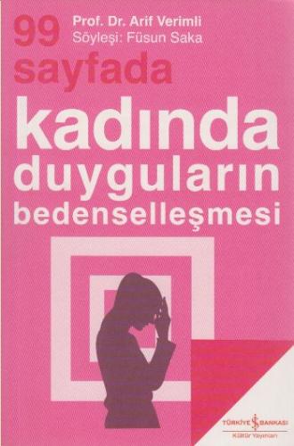 99 Sayfada Kadında Duyguların Bedenselleşmesi %31 indirimli Prof. Dr. 