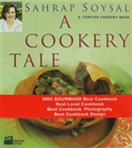 A Cookery Tale A Turkish Cookery Book %10 indirimli Sahrap Soysal